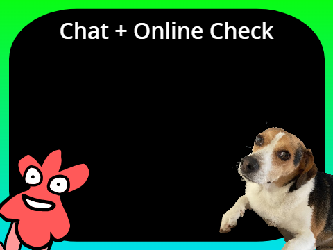 Chat + Online Check