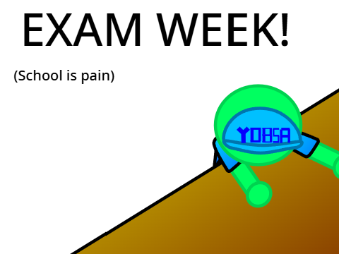 Exam Week