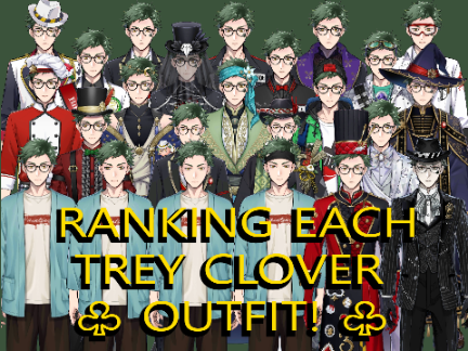 Ranking Each Trey Clover [♧] Outfit in the Game of Twisted-Wonderland! [21 Count, NRC OG's + Event]