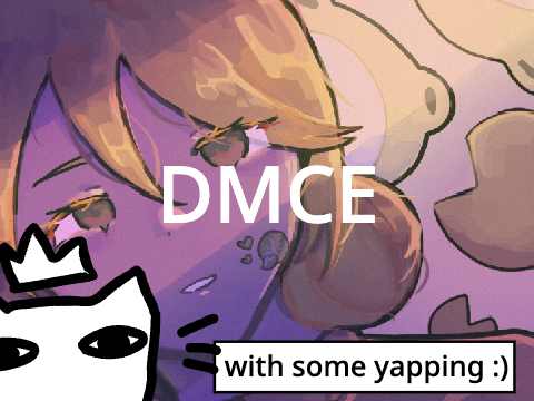 DMCE! - ✧ ˖° + PROCESS