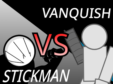 STICKMAN vs VANQUISH 1