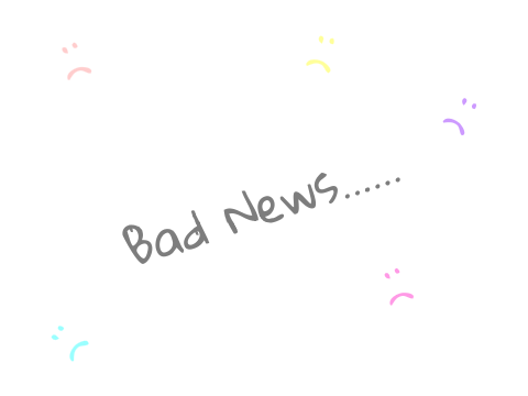 Bad News..... ~ springbluebell