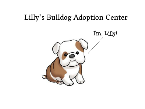 Lilly's Bulldog/Pitbull Adoption Center! CLOSED