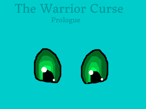 The Warrior Curse ~ Prologue 
