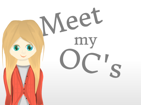 Meet my OC's