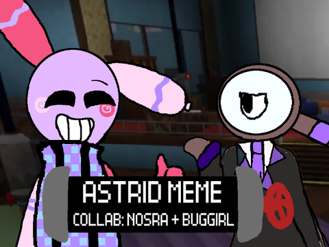[ ASTRID | COLLAB WITH BUGGIRL27 ]