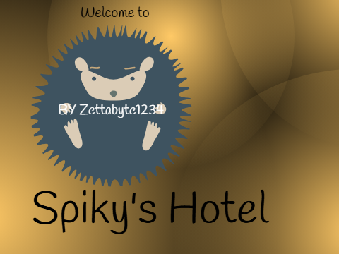 Spiky's Hotel