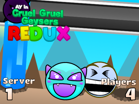 AY in Cruel Gruel Geysers REDUX! [ Server: 1 | Remix 1 | Players: 4 ]