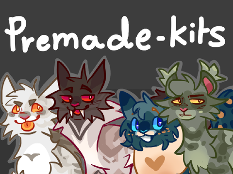  Premade kits