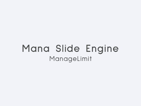 Mana Slide Engine