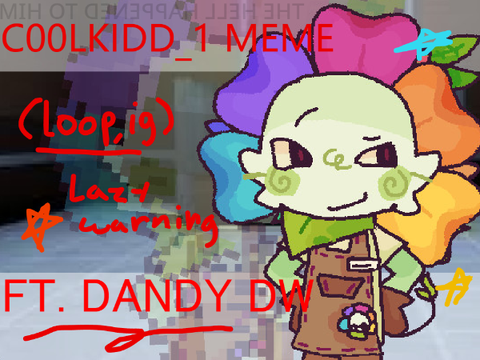c00lkidd_1 meme ft. Dandy DW