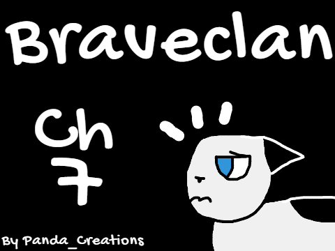 Braveclan - Ch 7