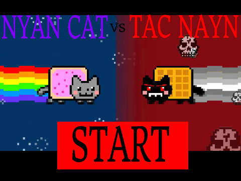 Nyan Cat VS. Tac Nayn: THE ULTIMATE BATTLE