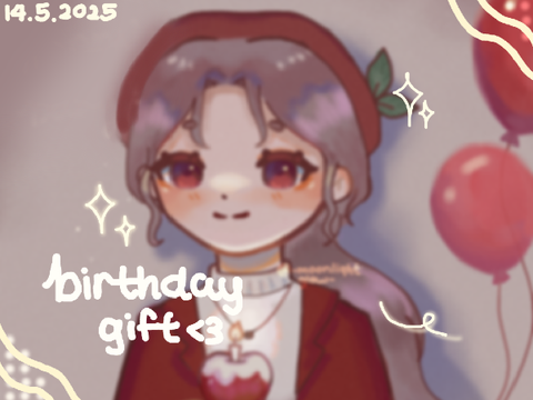 birthday gift <3