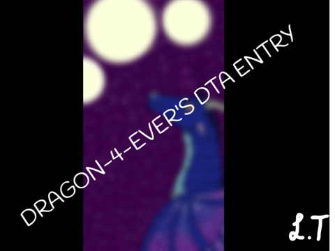 Dragon-4-ever's DTA Entry 