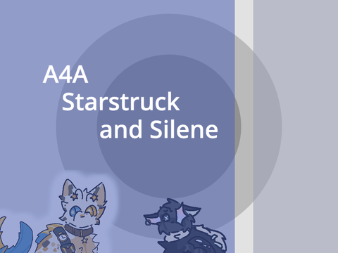 A4A entry! Silene and Starstruck :P