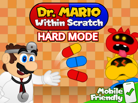 Dr. Mario Within Scratch [Hard Mode]