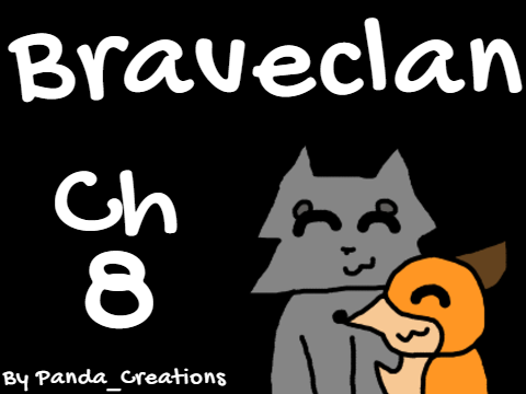 Braveclan - Ch 8
