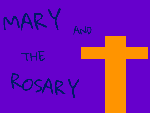 Mary and the rosary