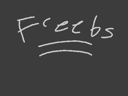 -FREEBS-!