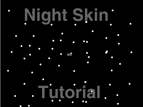 Night Skin - Tutorial