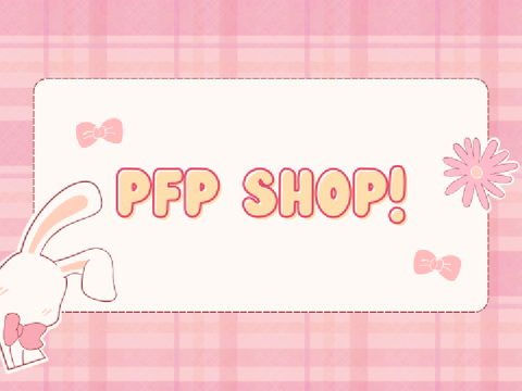 ⋆.˚ PFP Shop! ˚.⋆
