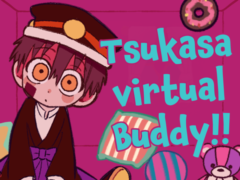 TSUKASA VIRTUAL BUDDY !! 