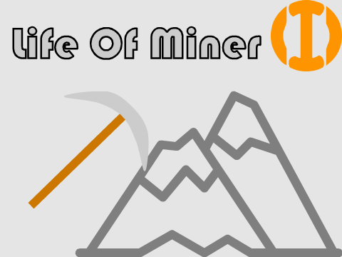 Life Of Miner(idle)