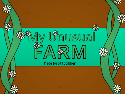 My Unusual Farm