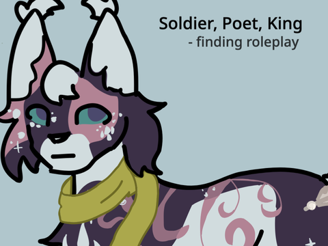 soldier, poet, king - finding rp