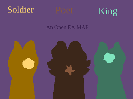 []Soldier, Poet, King- an open EA MAP []