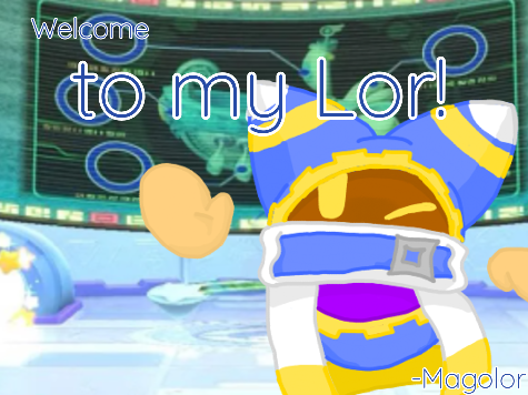 Welcome to my Lor!