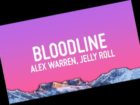 Bloodline|| Alex Warren and Jelly Roll