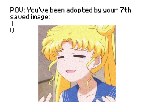 POV: You've been adopted by your 7th saved image remix remix