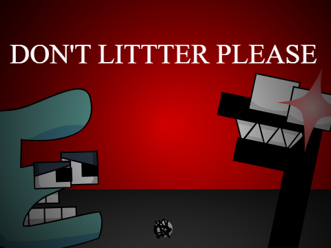 Don't litter please | Alphabet Lore version