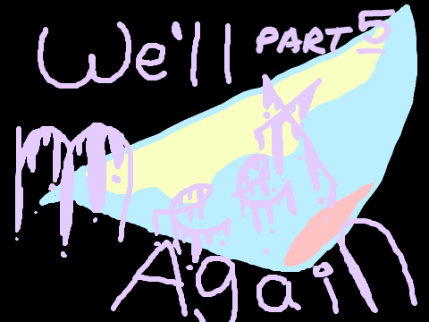 We'll Meet Again *Open* OC Palette Possession MAP remix