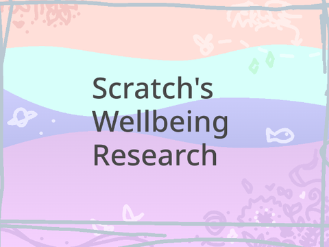 Scratch's wellbeing research