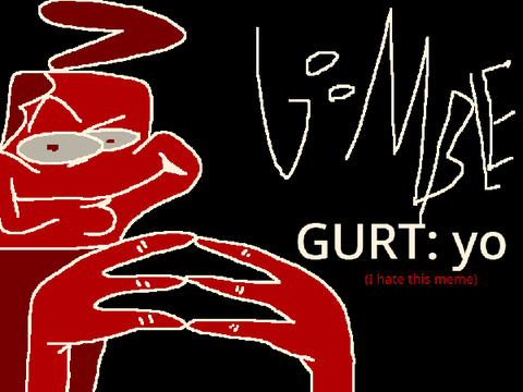 goomble gurt: yo