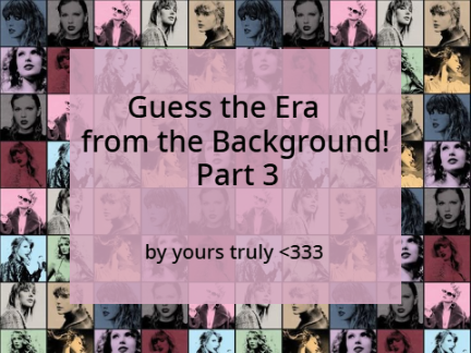 Guess the Era From the Background! Part 3