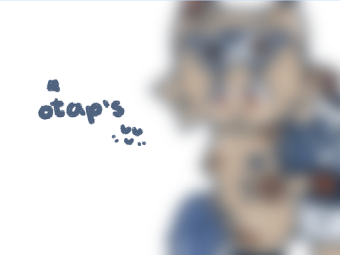 otaps ! ( again sobbing )