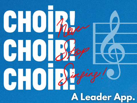 CHOIR! CHOIR! CHOIR! ♬ SWC Leader App July '25