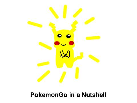 PokemonGo in a nutshell