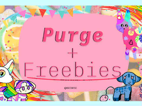 (Semi-open) Purge + Freebies WHEEEEE <33