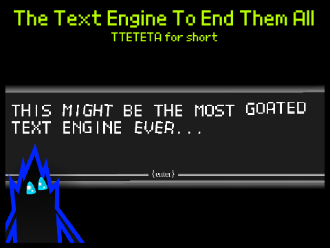 The Text Engine To End Them All