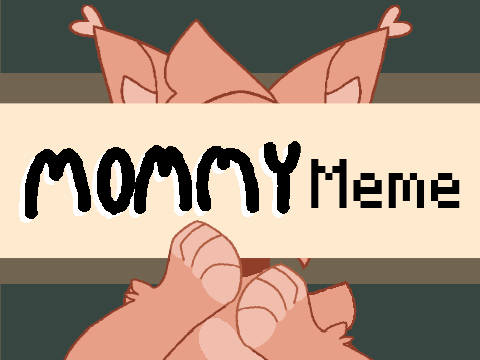 MOMMY - meme