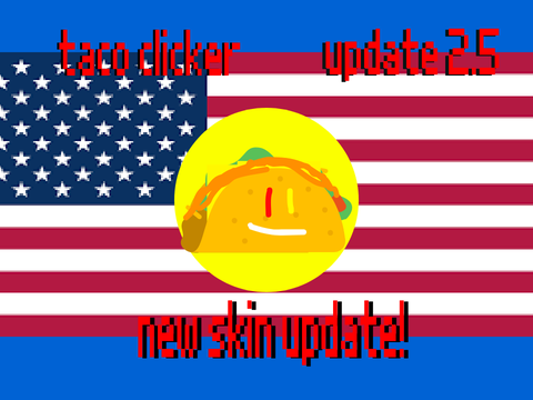 TACO CLICKER update 3.0 ??O(∩_∩)O??