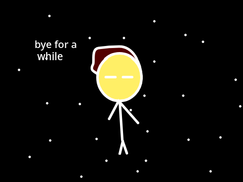 Bye guys