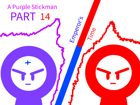 A Purple Stickman : Emperor's Time (Part 14)
