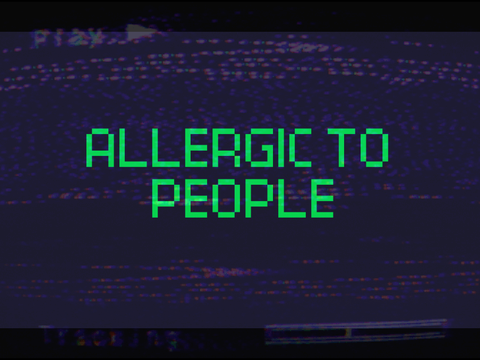 Allergic to people MEME TEMPLATE remix
