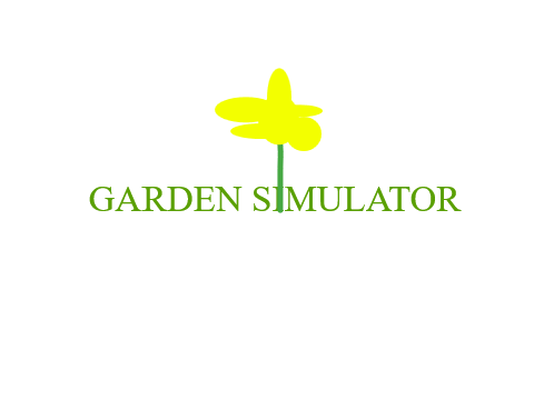 Garden simulator!